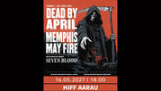 Dead By April | So 16. Mai 2027 | KIFF, Saal, Aarau