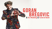 Goran Bregovic & His Wedding & Funeral Band | Fr 15. Mai 2026 | Victoria Hall, Genf