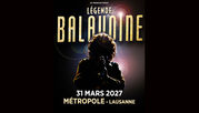 Légende Balavoine | Mi 31. März 2027 | Salle Métropole, Lausanne