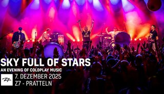 Sky Full Of Stars | So 07. Dezember 2025 | Konzertfabrik Z7, Basel