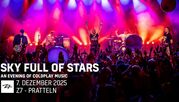 Sky Full Of Stars | So 07. Dezember 2025 | Konzertfabrik Z7, Basel