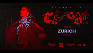 Serpentin | So 15. März 2026 | Dynamo (Werk 21), Zürich