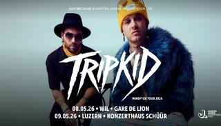 TRiPKiD | Sa 09. Mai 2026 | Konzerthaus Schüür, Luzern