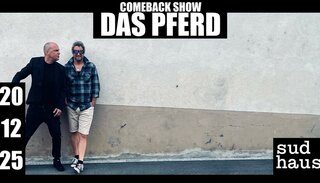 Das Pferd | Sa 20. Dezember 2025 | Sudhaus, Basel
