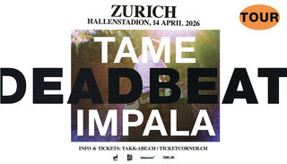 Tame Impala | Di 14. April 2026 | Hallenstadion, Zürich