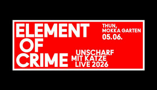 Element Of Crime | Fr 05. Juni 2026 | Cafe Bar Mokka, Thun