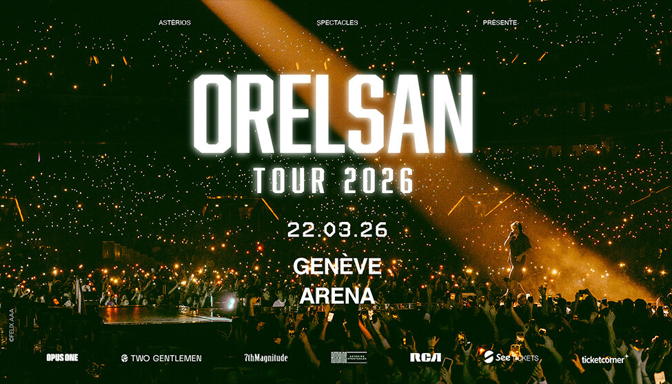 Orelsan | So 22. März 2026 | Arena Genève, Genf