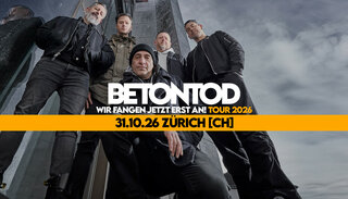 Betontod | Sa 31. Oktober 2026 | Komplex 457, Zürich