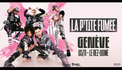 La P'tite Fumée | Do 05. November 2026 | Le Rez - Usine, Genf
