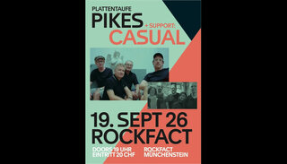 Pikes | Sa 19. September 2026 | Rockfact Music Club, Basel