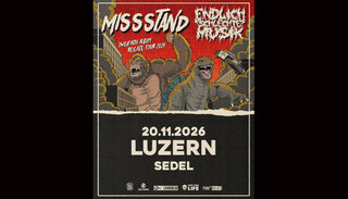 Missstand | Fr 20. November 2026 | Sedel, Luzern