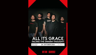 All Its Grace | Sa 24. Oktober 2026 | Gaswerk, Winterthur