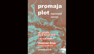 Promaja Plot | Mi 08. Juli 2026 | Helsinki Klub, Zürich