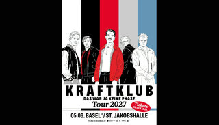 Kraftklub | Sa 05. Juni 2027 | St. Jakobshalle, Basel