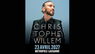 Christophe Willem | Fr 23. April 2027 | Salle Métropole, Lausanne