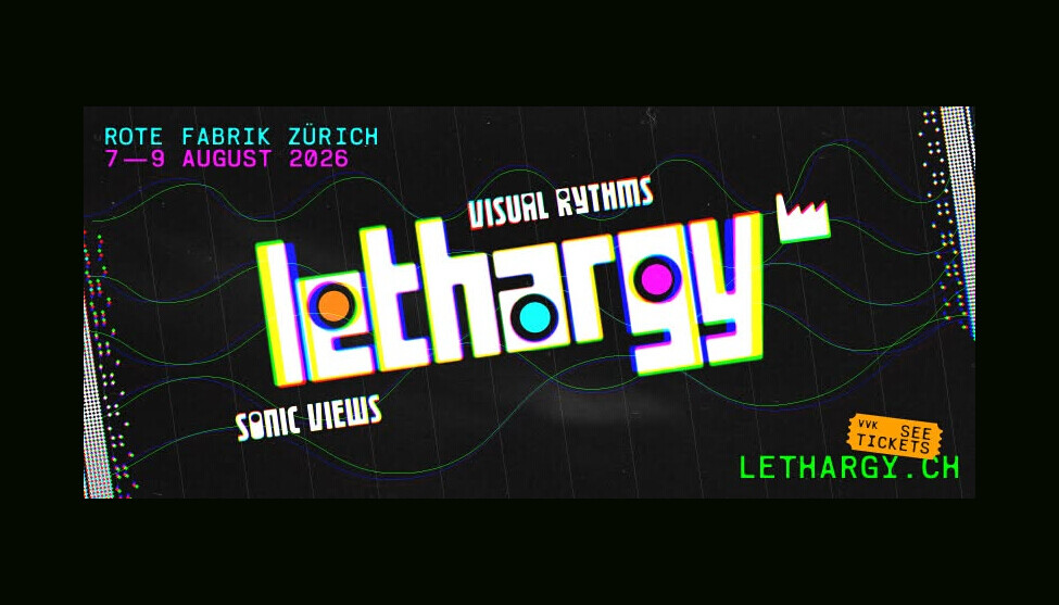 Tickets gewinnen: Lethargy Festival in Zürich